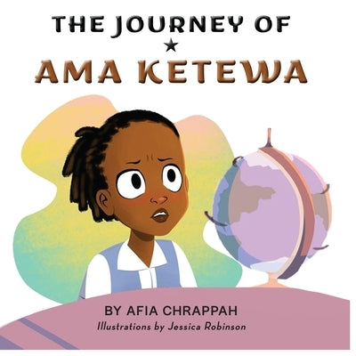 The Journey of Ama Ketewa by Chrappah, Afia