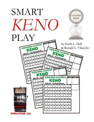 Smart Keno Play by Vikmyhr, Ronald L.