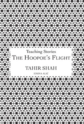 The Hoopoe's Flight by Shah, Tahir
