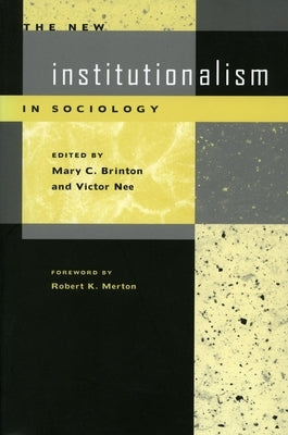 The New Institutionalism in Sociology by Brinton, Mary C.