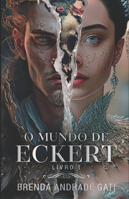 O Mundo de Eckert by Andrade Gati, Brenda