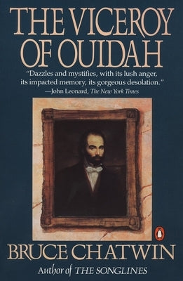 The Viceroy of Ouidah by Chatwin, Bruce