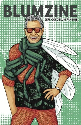 Blumzine: The Jeff Goldblum Fanzine by McLean, Keith