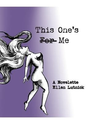 This One's For Me by Lutnick, Ellen
