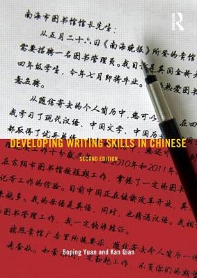 Developing Writing Skills in Chinese by Yuan, Boping