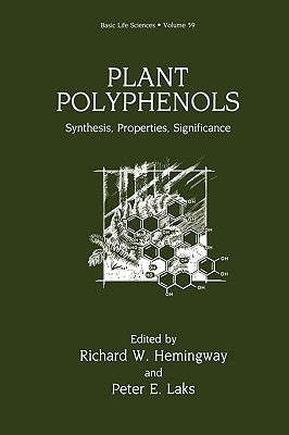 Plant Polyphenols: Synthesis, Properties, Significance by Hemingway, Richard W.