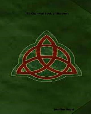 The Charmed Book of Shadows by Oneal, Jennifer
