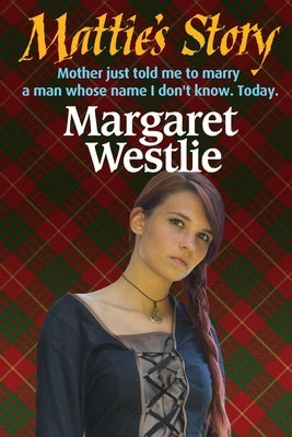 Mattie's Story by Westlie, Margaret A.