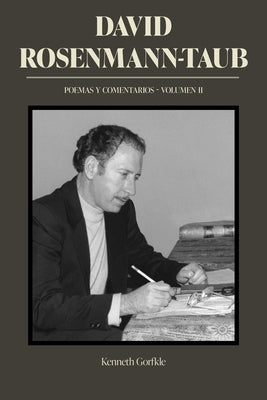 David Rosenmann-Taub: Poemas Y Comentarios: Volumen II by Rosenmann-Taub, David
