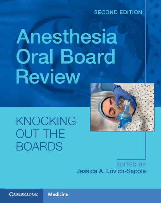 Anesthesia Oral Board Review: Knocking Out the Boards by Lovich-Sapola, Jessica A.