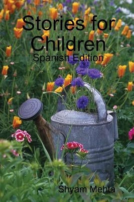 Stories for Children: Spanish Edition by Mehta, Shyam