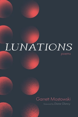 Lunations by Mostowski, Garrett