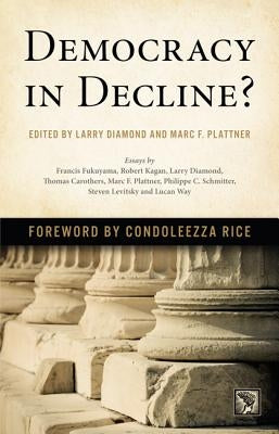 Democracy in Decline? by Diamond, Larry
