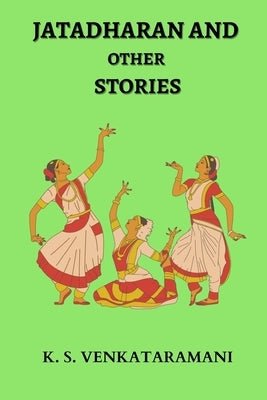 Jatadharan and Other Stories by Venkataramani, K. S.