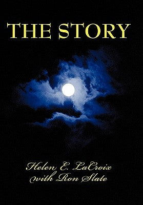 The Story: With Ron Slate by LaCroix, Helen E.