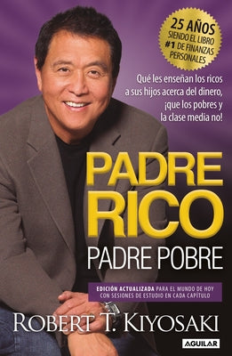 Padre Rico, Padre Pobre by Kiyosaki, Robert T.