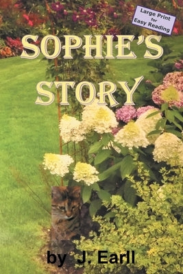 Sophie's Story by Earll, J.