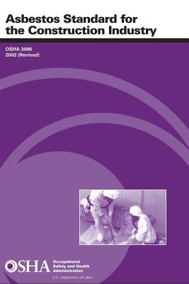 Asbestos Standard for the Construction Industry by Administration, Occupational Safety and