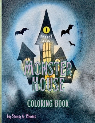 Monster House Coloring Book for Children by Rhodes, Stacy A.