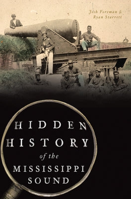 Hidden History of the Mississippi Sound by Starrett, Ryan