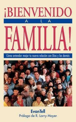 Bienvenido a la Familia! = Welcome to the Family by Evantell Resources