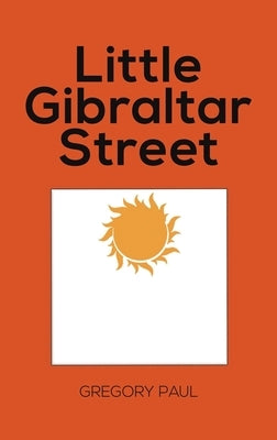 Little Gibraltar Street by Paul, Gregory