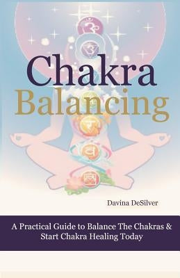 Chakra Balancing by Desilver, Davina