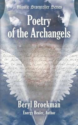 Poetry of the Archangels by Broekman, Beryl