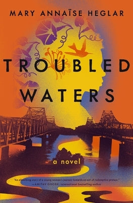 Troubled Waters by Heglar, Mary AnnaÃ¯se