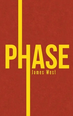 Phase by West, James