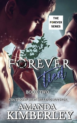 Forever Tied by Kimberley, Amanda