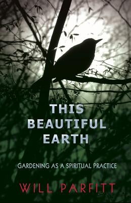 This Beautiful Earth by Parfitt, Will