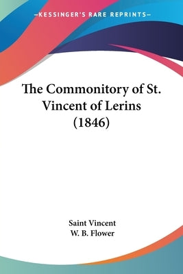 The Commonitory of St. Vincent of Lerins (1846) by Vincent, Saint
