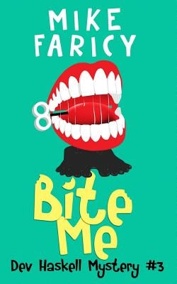 Bite Me by Faricy, Mike