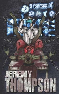 A Carcass of Genre by Thompson, Jeremy
