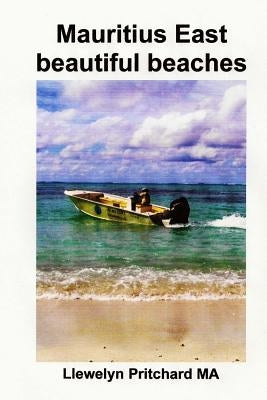 Mauritius East beautiful beaches: A Souvenir Collection foto berwarna dengan keterangan by Pritchard, Llewelyn