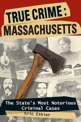 True Crime: Massachusetts by Ethier, Eric