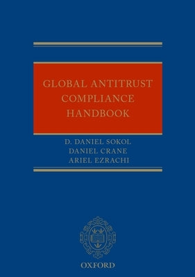 Global Antitrust Compliance Handbook by Sokol, D. Daniel