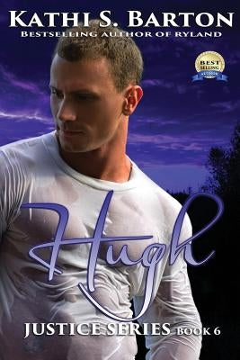 Hugh: Justice Series - Erotic Paranormal Romance by Barton, Kathi S.