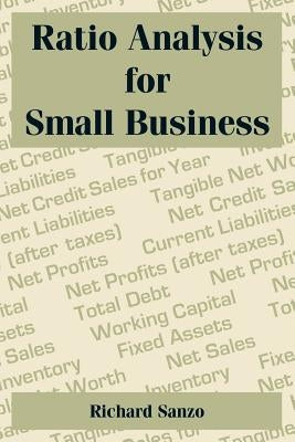 Ratio Analysis for Small Business by Sanzo, Richard