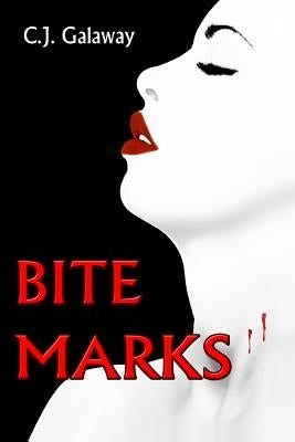Bite Marks by Galaway, C. J.