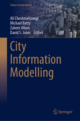 City Information Modelling by Cheshmehzangi, Ali