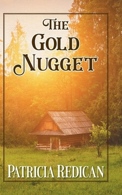 The Gold Nugget by Redican, Patricia