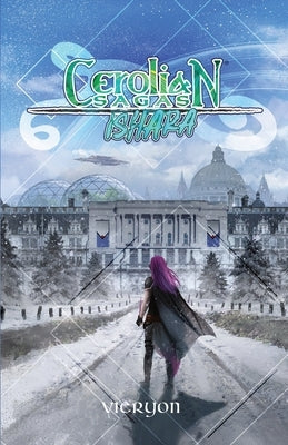 Cerolian Sagas: Ishara by Ruley, Mathew E.