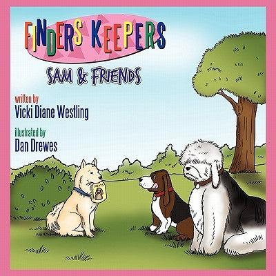 Finders Keepers: Sam & Friends by Westling, Vicki Diane