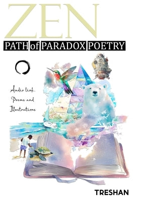 Zen Path of Paradox Poetry by Lalsing, Treeshan