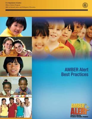 AMBER Alert Best Practices by Programs, Office of Justice