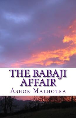 The Babaji Affair by Malhotra, Ashok