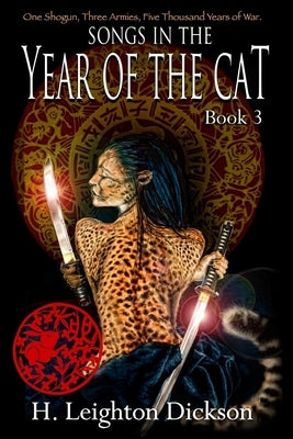 Songs in the Year of the Cat: Tails from the Upper Kingdom, Book 3 by Dickson, H. Leighton