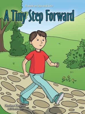 A Tiny Step Forward by Khaghan, Charlene